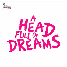 Load image into Gallery viewer, A Head Full Of Dreams Wall Decal Decotherapy