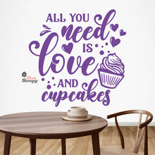 Load image into Gallery viewer, All You Need Is Love And Cupcakes Wall Decal Decotherapy