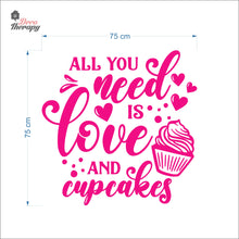 Load image into Gallery viewer, All You Need Is Love And Cupcakes Wall Decal Decotherapy