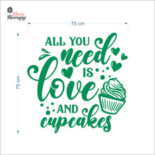 Load image into Gallery viewer, All You Need Is Love And Cupcakes Wall Decal Decotherapy