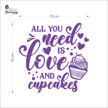 Load image into Gallery viewer, All You Need Is Love And Cupcakes Wall Decal Decotherapy