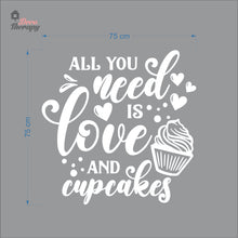 Load image into Gallery viewer, All You Need Is Love And Cupcakes Wall Decal Decotherapy