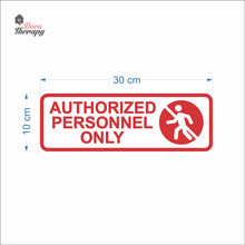 Load image into Gallery viewer, Authorized Personnel Only Sign Sticker Self-Adhesive Decotherapy