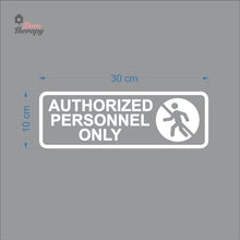 Load image into Gallery viewer, Authorized Personnel Only Sign Sticker Self-Adhesive Decotherapy
