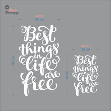 Load image into Gallery viewer, Best Things In Life Are Free Wall Decal Decotherapy