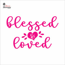Load image into Gallery viewer, Blessed & Loved Wall Decal Decotherapy