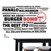 Load image into Gallery viewer, Burger Bomb The Best Ito Masarap Abot Kaya Wall Decal Decotherapy