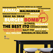 Load image into Gallery viewer, Burger Bomb The Best Ito Masarap Abot Kaya Wall Decal Decotherapy