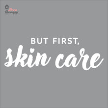 Load image into Gallery viewer, But First Skin Care Wall Decal Decotherapy