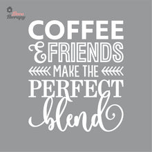 Load image into Gallery viewer, Coffee & Friends Make The Perfect Blend Wall Decal Decotherapy