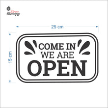 Load image into Gallery viewer, Come In We Are Open Door Sign Sticker Self-Adhesive Decotherapy