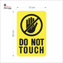 Load image into Gallery viewer, Do Not Touch Sign Sticker Self-Adhesive Decotherapy