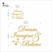 Load image into Gallery viewer, Dream Imagine Believe Wall Decal Decotherapy