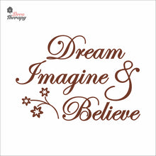 Load image into Gallery viewer, Dream Imagine Believe Wall Decal Decotherapy