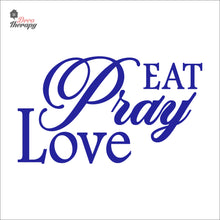 Load image into Gallery viewer, Eat Pray Love V1 Wall Decal Decotherapy