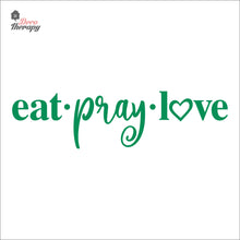 Load image into Gallery viewer, Eat Pray Love V2 Wall Decal Decotherapy