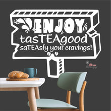 Load image into Gallery viewer, Enjoy Tasteagood Sateasfy Your Cravings Wall Decal Decotherapy