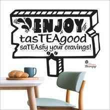 Load image into Gallery viewer, Enjoy Tasteagood Sateasfy Your Cravings Wall Decal Decotherapy