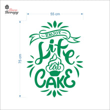 Load image into Gallery viewer, Enjoy Life Eat Cake Wall Decal Decotherapy