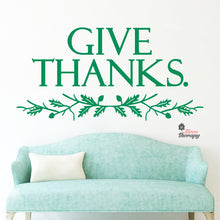 Load image into Gallery viewer, Give Thanks Wall Decal Decotherapy