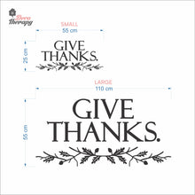 Load image into Gallery viewer, Give Thanks Wall Decal Decotherapy