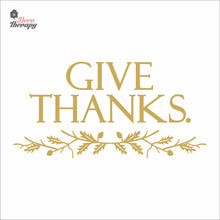 Load image into Gallery viewer, Give Thanks Wall Decal Decotherapy
