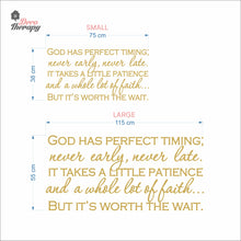 Load image into Gallery viewer, God Has Perfect Timing Never Early Never Late Wall Decal Decotherapy