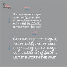 Load image into Gallery viewer, God Has Perfect Timing Never Early Never Late Wall Decal Decotherapy