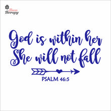 Load image into Gallery viewer, God Is Within Her She Will Not Fall V1 Wall Decal Decotherapy