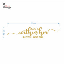 Load image into Gallery viewer, God Is Within Her She Will Not Fall V2 Wall Decal Decotherapy
