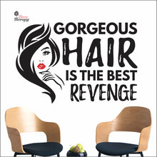 Load image into Gallery viewer, Gorgeous Hair Is The Best Revenge Wall Decal Decotherapy