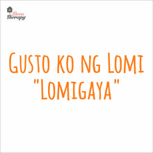 Load image into Gallery viewer, Gusto Ko Ng Lomi Lomigaya Wall Decal Decotherapy