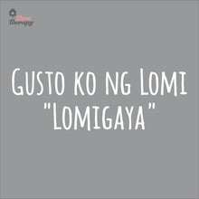 Load image into Gallery viewer, Gusto Ko Ng Lomi Lomigaya Wall Decal Decotherapy