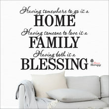 Load image into Gallery viewer, Having Somewhere To Go Is A Home Family Blessing Wall Decal Decotherapy