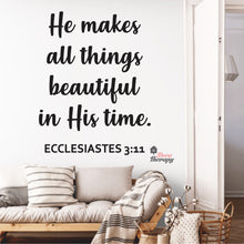 Load image into Gallery viewer, He Makes All Things Beautiful In His Time Wall Decal Decotherapy