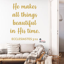 Load image into Gallery viewer, He Makes All Things Beautiful In His Time Wall Decal Decotherapy