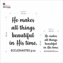 Load image into Gallery viewer, He Makes All Things Beautiful In His Time Wall Decal Decotherapy