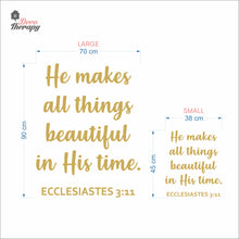 Load image into Gallery viewer, He Makes All Things Beautiful In His Time Wall Decal Decotherapy