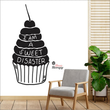 Load image into Gallery viewer, I Am A Sweet Disaster Cake Wall Decal Decotherapy