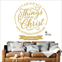 Load image into Gallery viewer, I Can Do All Things Through Christ Who Strengthens Me V1 Wall Decal Decotherapy