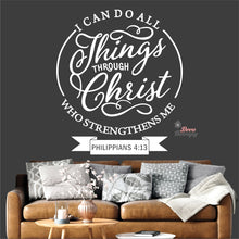 Load image into Gallery viewer, I Can Do All Things Through Christ Who Strengthens Me V1 Wall Decal Decotherapy