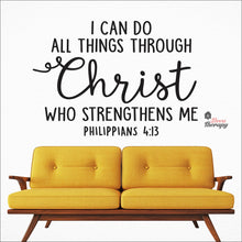 Load image into Gallery viewer, I Can Do All Things Through Christ Who Strengthens Me V3 Wall Decal Decotherapy