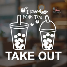 Load image into Gallery viewer, I Love Milktea Take Out Sign Wall Decal Decotherapy