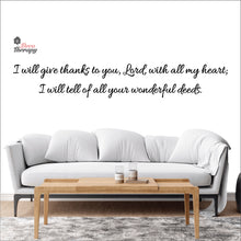 Load image into Gallery viewer, I Will Give Thanks To You Will All My Heart Wall Decal Decotherapy