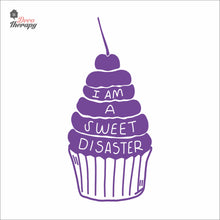 Load image into Gallery viewer, I Am A Sweet Disaster Cake Wall Decal Decotherapy