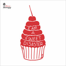 Load image into Gallery viewer, I Am A Sweet Disaster Cake Wall Decal Decotherapy