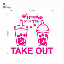 Load image into Gallery viewer, I Love Milktea Take Out Sign Wall Decal Decotherapy
