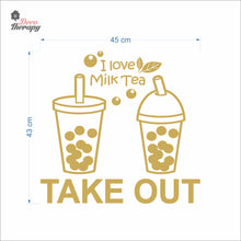 Load image into Gallery viewer, I Love Milktea Take Out Sign Wall Decal Decotherapy