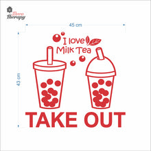 Load image into Gallery viewer, I Love Milktea Take Out Sign Wall Decal Decotherapy