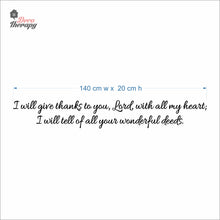 Load image into Gallery viewer, I Will Give Thanks To You Will All My Heart Wall Decal Decotherapy
